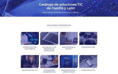 Descubre el Catálogo de Soluciones TIC de Castilla y León