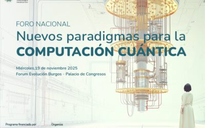 Burgos acoge en noviembre el ‘Foro Nacional: Nuevos Paradigmas para la Computación Cuántica’