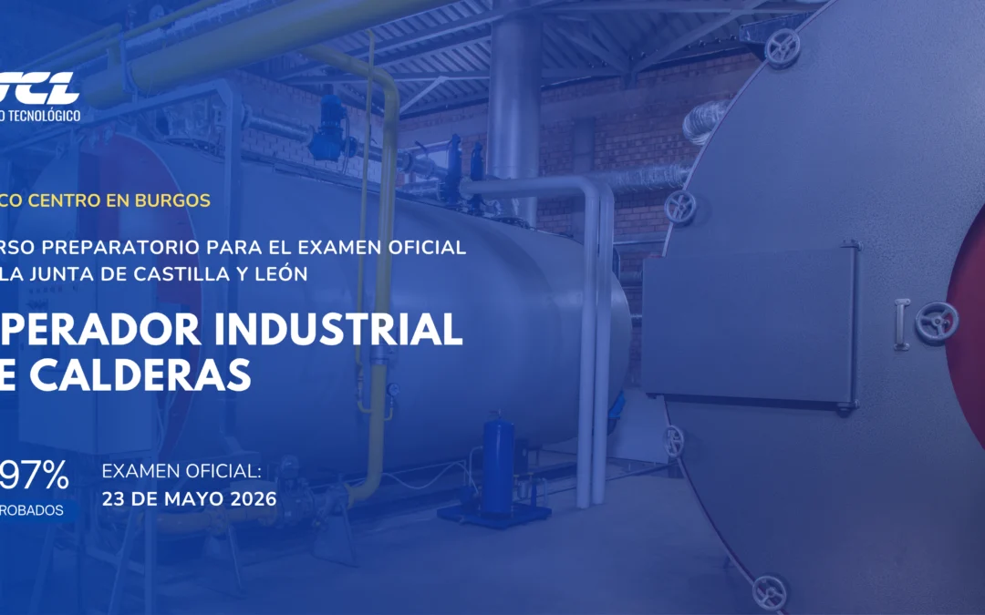 Curso Operador Industrial de Calderas – Preparación Examen JCyL Mayo 2026