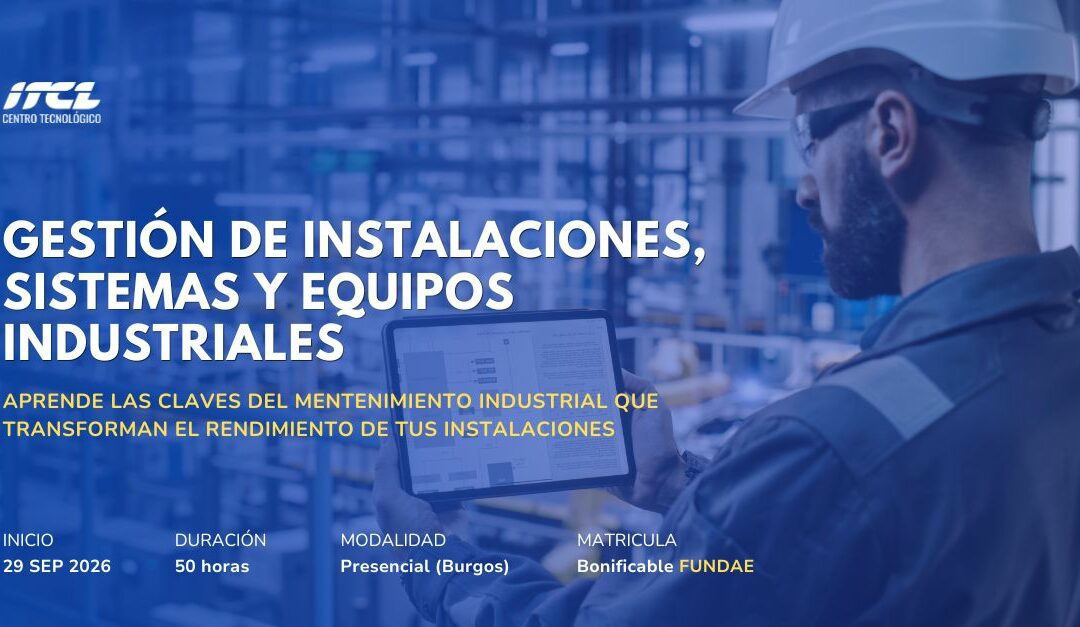 Curso Gestión de Instalaciones, sistemas y equipos industriales